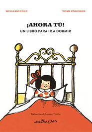 ENTREDOS, ¡AHORA TÚ! Un libro para ir a dormir, William Cole - ENTREDOS