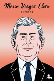Cuentos de Mario Vargas Llosa, Mario Vargas Llosa - ESPASA CALPE