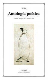 CATEDRA, Antología poética, Li Bai - CATEDRA