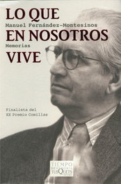 TUSQUETS, Lo que en nosotros vive, Manuel Fernández-Montesinos - TUSQUETS