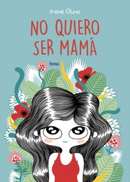 BANG No quiero ser mamá, Olmo Irene - BANG