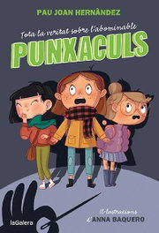 Tota la veritat sobre l'abominable Punxaculs, Pau Joan Hernàndez - LA GALERA