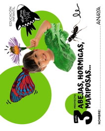 ANAYA, Abejas, hormigas, mariposas... Nivel 3 - ANAYA