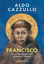 Francisco, Aldo Cazzullo - HARPER COLLINS IBERICA
