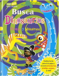 Busca dinosaurios: Piratas y monstruos - SUSAETA EDICIONES