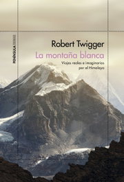 La montaña blanca, Robert Twigger - PENINSULA