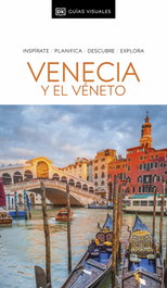 DORLING KINDERSLEY (DK), Venecia y el Véneto (Guías Visuales)