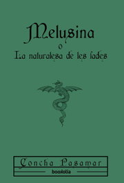 Melusina o La naturalesa de les fades, Concha Pasamar - BOOKOLIA CATALAN