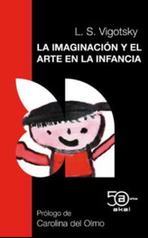 AKAL, La imaginación y el arte en la infancia, L. S. Vigotsky - AKAL 50 ANiversario