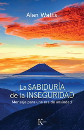 KAIROS, La sabiduría de la inseguridad, Alan Watts