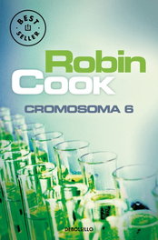 Cromosoma 6, Robin Cook - DEBOLSILLO