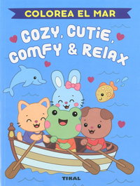 COZIE, CUTIE, COMFY & RELAX. COLOREA EL MAR, AA.VV. - TIKAL EDICIONES