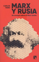CATARATA, Marx y Rusia: un ensayo sobre Marx tardío