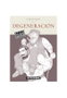 Ediciones La Cupula, S.L. DEGENERACION 2ª Edición
