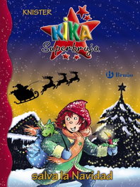 Kika Superbruja Salva la Navidad, Knister - BRUÑO