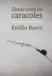 Donde viven los caracoles, Emilio Barco Royo - PEPITAS DE CALABAZA