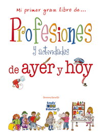 Estudio Didactico, PROFESIONES Y ACTIVIDADES DE AYER Y HOY - Estudio Didactico