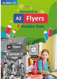 GLOBAL ELT.(ANDREW BETSIS ELT) SUCCEED IN A2 FLYERS 8 PRACTICE TESTS