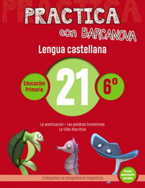 BARCANOVA, CUADERNO LENGUA 21 6ºPRIMARIA PRACTICA - BARCANOVA