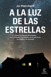 A la luz de las estrellas, Jo Marchant - ESPASA CALPE