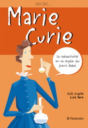 PARRAMON (CATALAN) Em dic Marie Curie, Lluís Cugota - PARRAMON (CATALAN)
