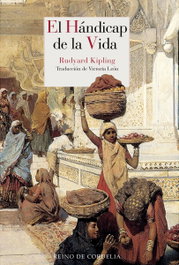 El hándicap de la vida, Rudyard Kipling - REINO DE CORDELIA