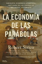 La economía de las parábolas, Robert Sirico - DEUSTO