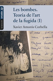 ONADA EDICIONS Les bombes. Teoria de l'art de la fugida (I)