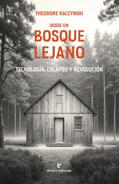 Desde un bosque lejano, Theodore Kaczynski - ERRATA NATURAE