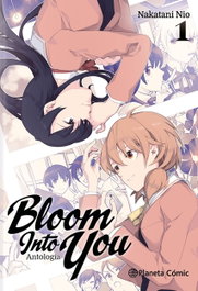 Bloom Into You Antología nº 01, Nio Nakatani - PLANETA COMICS