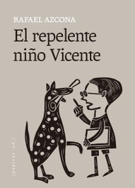 El repelente niño Vicente, Rafael Azcona Fernández - PEPITAS DE CALABAZA