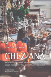 SCRIBE CHEZ ANA: RECEITAS IDEAIS PARA OS MEUS AMBIENTES PREFERIDOS