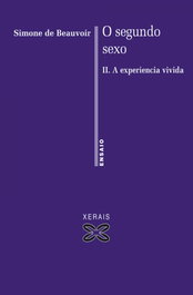 XERAIS, O segundo sexo II: A experiencia vivida, Simone de Beauvoir - XERAIS