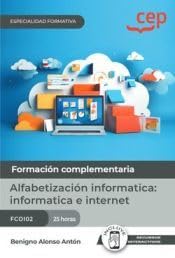 CEP EDITORIAL, Manual alfabetización informática: informática; internet - CEP EDITORIAL