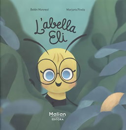 L´ABELLA ELI, Belén Monreal/Marjoris Pirela - MALIAN EDITORA