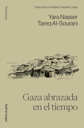Gaza abrazada en el tiempo, Tareq Al-Sourani - NOTA AL MARGEN