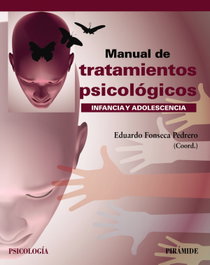 MANUAL DE TRATAMIENTOS PSICOLÓGICOS, Eduardo Fonseca Pedrero - PIRAMIDE