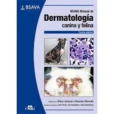 EDRA EDITORIAL BSAVA Manual de dermatología canina y felina 4.ª ed. - Hillary Jackson