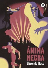 Ánima negra, Elisenda Roca - BAMBU