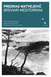 Breviari Mediterrani, Pedrag Matvejevic - Labreu Edicions