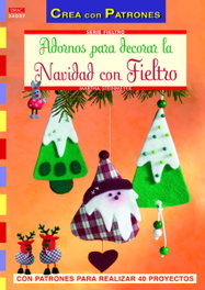 DRAC, Adornos para decorar la Navidad con fieltro, Martha Steinmeyer - DRAC