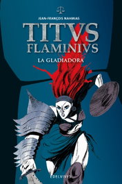 La gladiadora, Jean-françois Nahmias - EDELVIVES