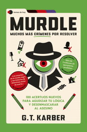 Murdle: Muchos más crímenes por resolver, G. T. Karber - Temas Hoy