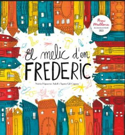 El melic d'en Frederic, Núria Figueras Adell - DISSET EDICIO