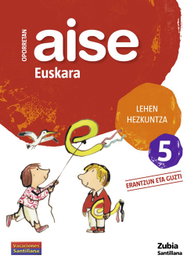 AISE EUSKARA 5 LEHEN HEZKUNTZA OPORRETAN 2010, ZUBIA - ZUBIA