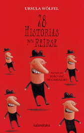 KALANDRAKA, 28 HISTORIAS PARA REÍRSE - Ursula Wolfel