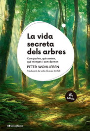 La vida secreta dels arbres, Peter Wohlleben - COSSETANIA EDICIONS