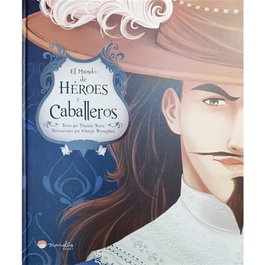 Libro Ilustrado Moon Manolito Books Heroes Y Caballeros (+6 Años)