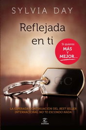 Reflejada en ti, Sylvia Day - ESPASA CALPE