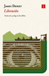 Liberación, James Dickey - IMPEDIMENTA